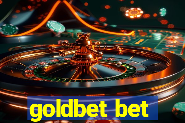 goldbet bet